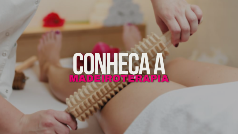 Madeiroterapia: Modelagem Corporal com a Magia das Madeiras