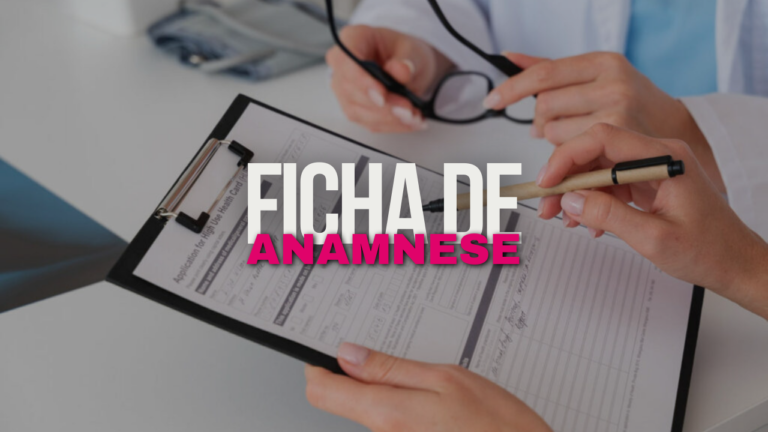 Você sabe qual a importância da FICHA DE ANAMNESE na hora da avaliação?
