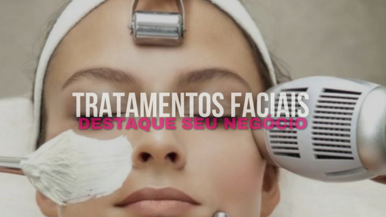 Tendências em Tratamentos Faciais para Destacar seu Negócio