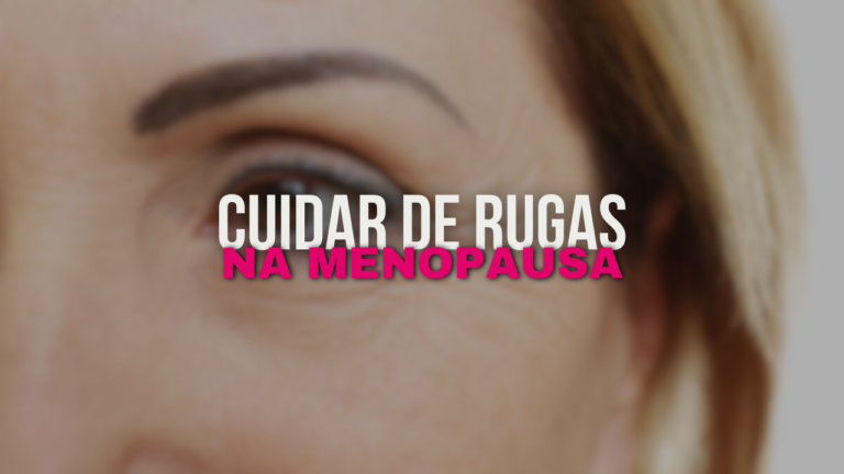 O que fazer para combater rugas na menopausa?