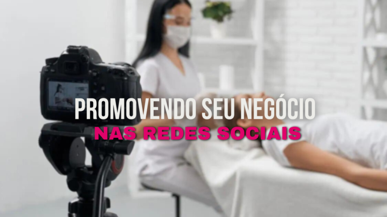 Como Utilizar as Redes Sociais para Promover seu Negócio