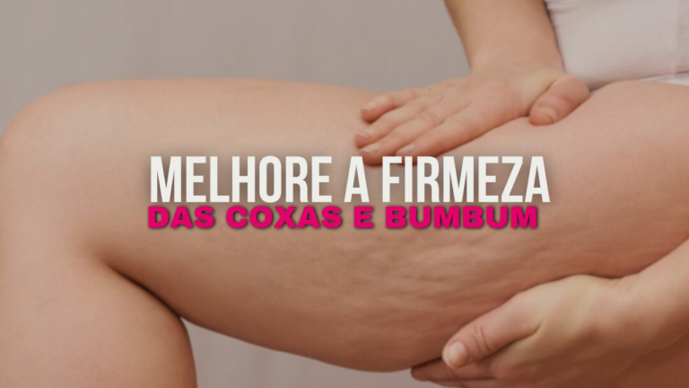 Tratamentos para Melhorar a Firmeza das Coxas e Nádegas