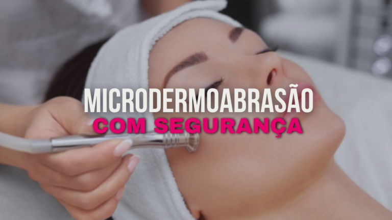 Como Realizar Tratamentos de Microdermoabrasão com Segurança